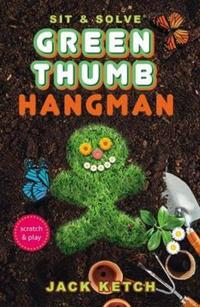 Book Cover for Sit & Solve¬ Green Thumb Hangman by Jack Ketch