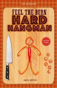 Book Cover for Sit & Solve¬ Feel the Burn Hard Hangman by Jack Ketch