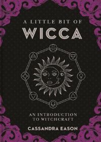 Book Cover for A Little Bit of Wicca by Cassandra Eason