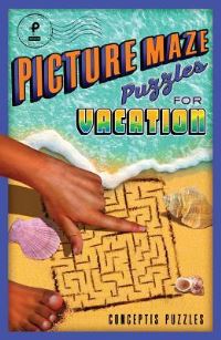 Book Cover for Picture Maze Puzzles for Vacation by Conceptis Puzzles