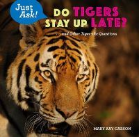 Book Cover for Do Tigers Stay Up Late? by Mary Kay Carson