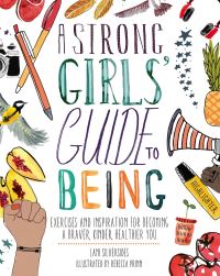 Book Cover for A Strong Girls' Guide to Being by Lani Silversides