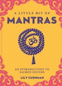 Book Cover for A Little Bit of Mantras by Lily Cushman
