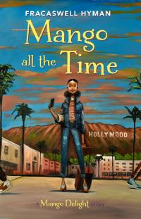 Book Cover for Mango All the Time by Fracaswell Hyman