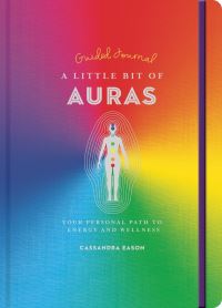 Book Cover for A Little Bit of Auras Guided Journal by Cassandra Eason