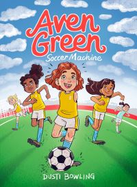 Book Cover for Aven Green Soccer Machine by Dusti Bowling