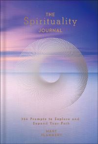 Book Cover for The Spirituality Journal by Mary Flannery