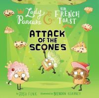 Book Cover for Attack of the Scones by Josh Funk