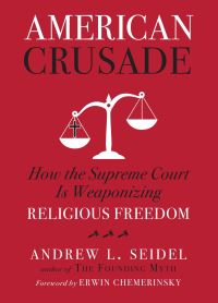 Book Cover for American Crusade by Andrew L Seidel