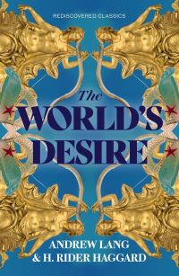 Book Cover for The World's Desire by H Rider Haggard, Andrew Lang