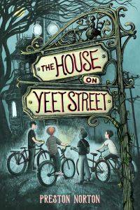 Book Cover for The House on Yeet Street by Preston Norton