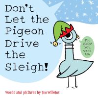 Book Cover for Don't Let the Pigeon Drive the Sleigh! by Mo Willems