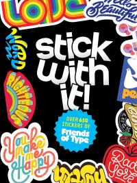 Book Cover for Stick With It! by Friends of Type