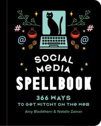 Book Cover for Social Media Spellbook by Amy Blackthorn, Natalie Zaman