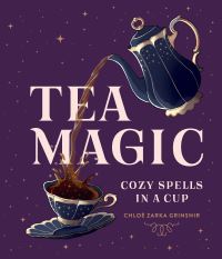 Book Cover for Tea Magic by Chloé Zarka Grinsnir