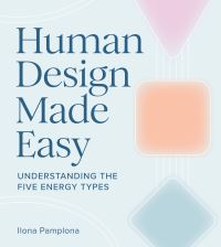 Book Cover for Human Design Made Easy by Ilona Pamplona