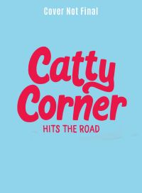 Book Cover for Catty Corner Hits the Road by Julie Murphy