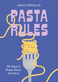 Book Cover for Pasta Rules by Danilo Cortellini