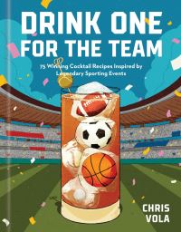 Book Cover for Drink One for the Team by Chris Vola