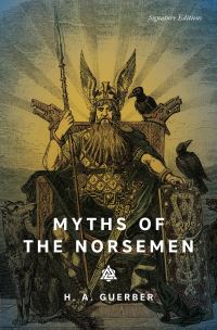 Book Cover for Myths of the Norsemen (Signature Editions) by HA Guerber