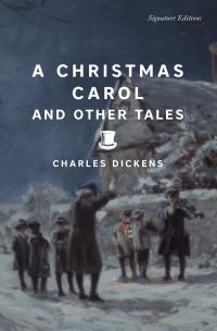 Book Cover for A Christmas Carol and Other Tales (Signature Editions) by Charles Dickens