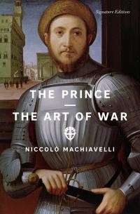 Book Cover for The Prince and The Art of War (Signature Editions) by Niccolo Machiavelli