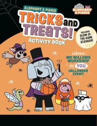 Book Cover for Elephant & Piggie: Tricks and Treats! by Mo Willems Workshop
