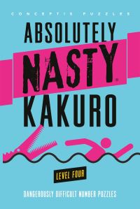 Book Cover for Absolutely Nasty® Kakuro Level Four by Conceptis Puzzles