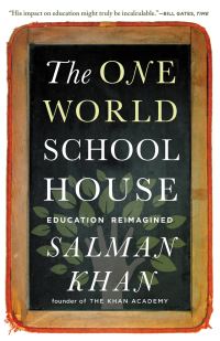 Book Cover for The One World Schoolhouse by Salman Khan