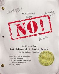 Book Cover for Hollywood Said No! by Bob Odenkirk, David Cross, Brian Posehn