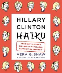 Book Cover for Hillary Clinton Haiku by Vera G Shaw