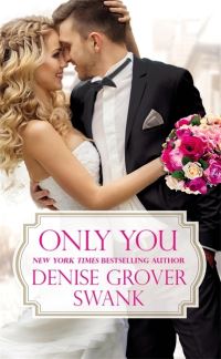 Book Cover for Only You by Denise Grover Swank