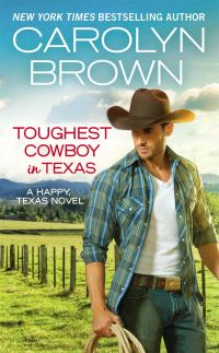 Book Cover for Toughest Cowboy in Texas by Carolyn Brown