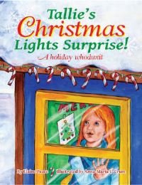 Book Cover for Tallie's Christmas Lights Surprise! by Elaine Pease, AnnaMaria Crum