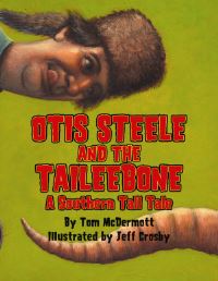 Book Cover for Otis Steele and the Taileebone by Tom McDermott, Jeff Crosby