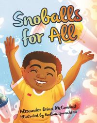Book Cover for Snoballs for All by Alexander Brian McConduit