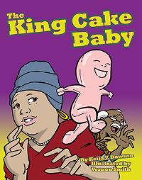 Book Cover for The King Cake Baby by Keila V Dawson