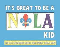 Book Cover for It's Great to Be a NOLA Kid by Melissa Wallace
