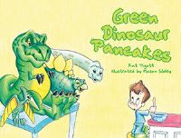 Book Cover for Green Dinosaur Pancakes by Kat Pigott