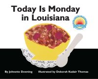 Book Cover for Today Is Monday in Louisiana by Johnette Downing