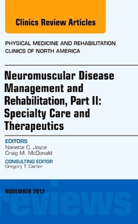 Book Cover for Neuromuscular Disease Management and Rehabilitation, Part II by Nanette C Joyce, Craig M McDonald