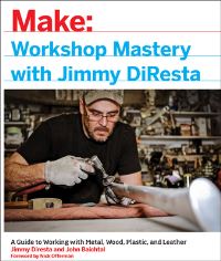Book Cover for Workshop Mastery With Jimmy DiResta by Jimmy DiResta, John Baichtal