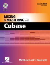 Book Cover for Mixing and Mastering With Cubase by Matthew Loel T Hepworth