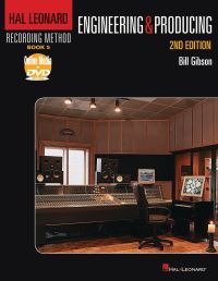Book Cover for Engineering & Producing by Bill Gibson