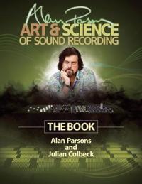 Book Cover for Alan Parsons' Art & Science of Sound Recording by Alan Parsons, Julian Colbeck
