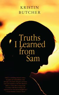 Book Cover for Truths I Learned from Sam by Kristin Butcher