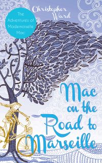 Book Cover for Mac on the Road to Marseille by Christopher Ward