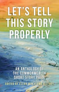 Book Cover for Let's Tell This Story Properly by Ellah Wakatama Allfrey