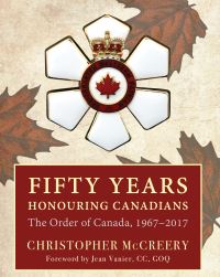 Book Cover for Fifty Years Honouring Canadians by Christopher McCreery