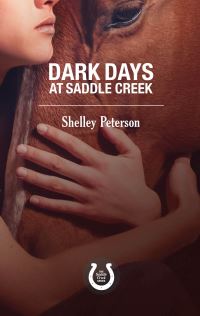 Book Cover for Dark Days at Saddle Creek by Shelley Peterson